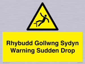 Rhybudd Gollwng Sydyn Warning Sudden Drop